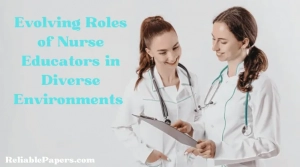 Evolving Roles of Nurse Educators in Diverse Environments 