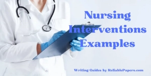Nursing Interventions Examples High-Quality Nursing Papers