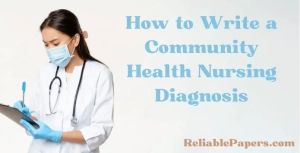 How to Write a Community Health Nursing Diagnosis