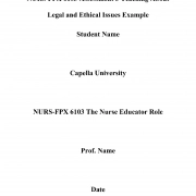 NURS FPX 6103 Assessment 5 Teaching About Legal and Ethical Issues