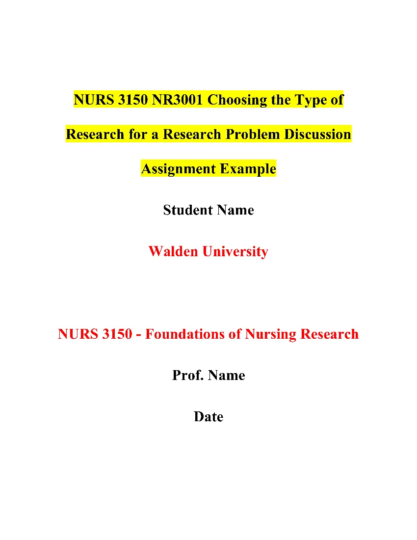 NURS 3150 NR3001 Choosing the Type of Research for a Research Problem Discussion Assignment