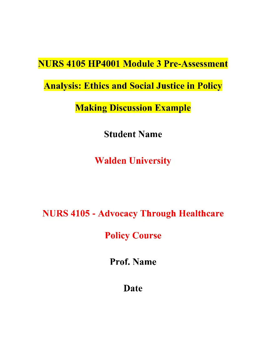 NURS 4105 HP4001 Module 3 Pre-Assessment Analysis: Ethics and Social Justice in Policy Making Discussion