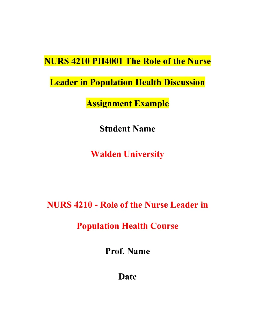NURS 4210 PH4001 The Role of the Nurse Leader in Population Health Discussion Assignment