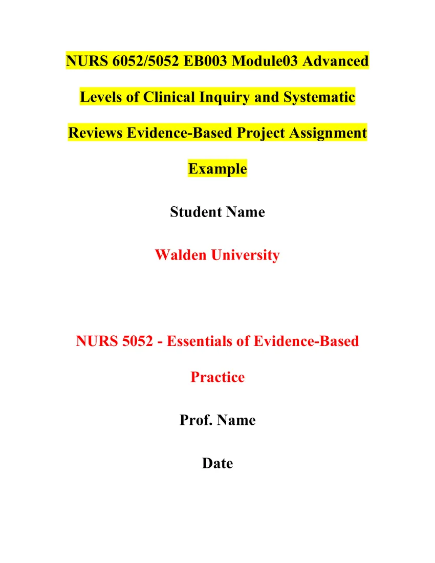 NURS 6052/5052 EB003 Module03 Advanced Levels of Clinical Inquiry and Systematic Reviews Evidence-Based Project Assignment