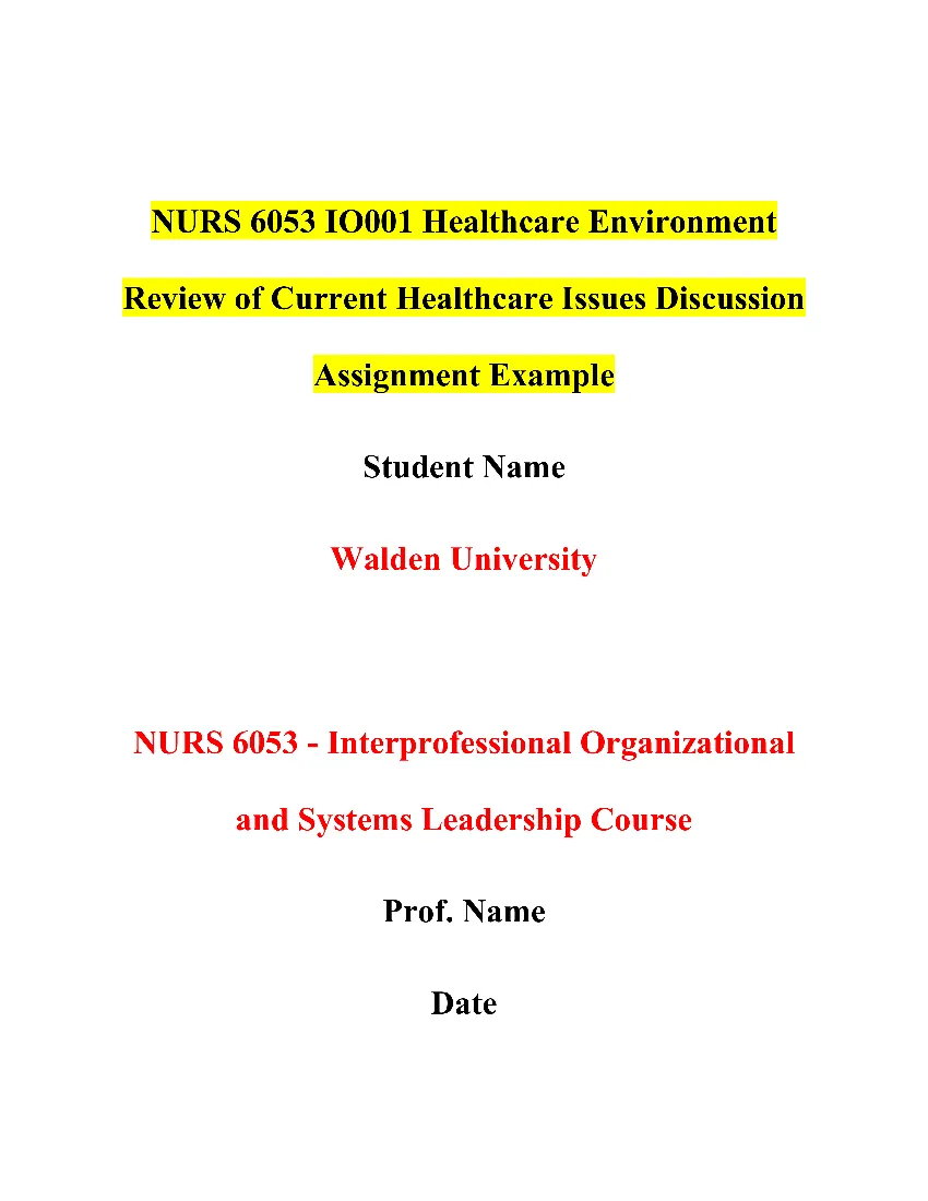 NURS 6053 IO001 Healthcare Environment Review of Current Healthcare Issues Discussion Assignment