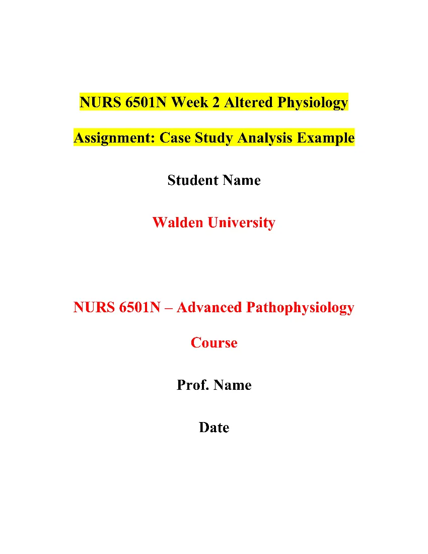 NURS 6501N Week 2 Altered Physiology Assignment: Case Study Analysis