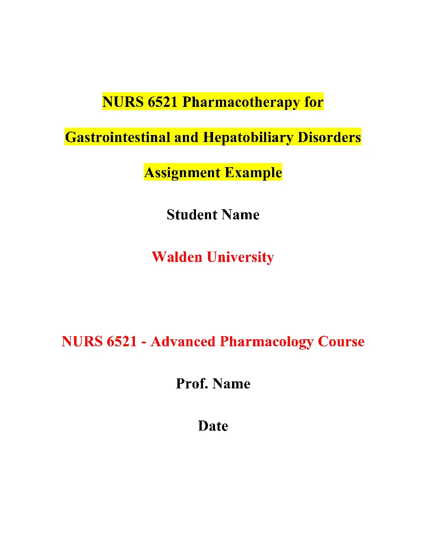 NURS 6521 Pharmacotherapy for Gastrointestinal and Hepatobiliary Disorders Assignment