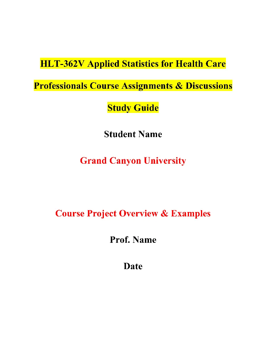 HLT-362V Applied Statistics for Health Care Professionals Course Assignments & Discussions Study Guide