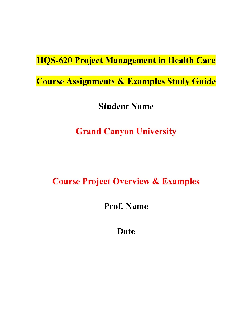 HQS-620 Project Management in Health Care Course Assignments & Examples Study Guide