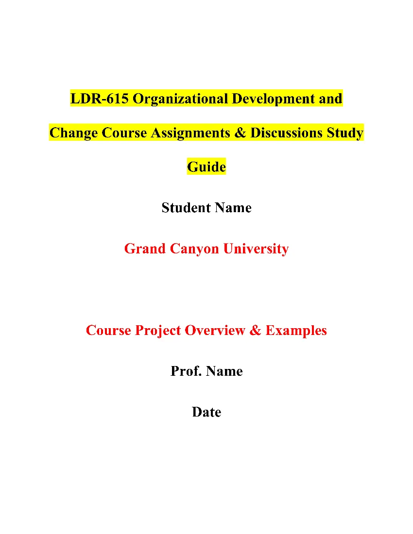 LDR-615 Organizational Development and Change Course Assignments & Discussions Study Guide