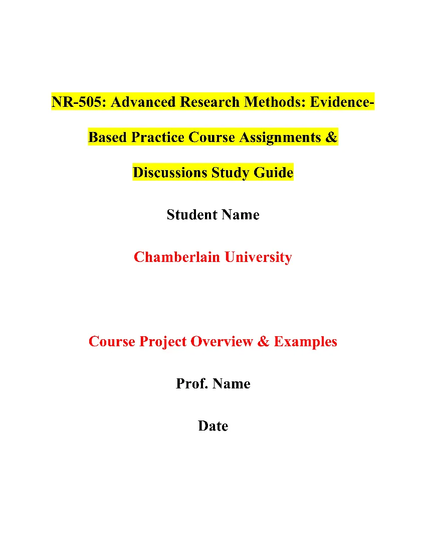 NR-505: Advanced Research Methods Evidence-Based Practice Course Assignments & Discussions Study Guide