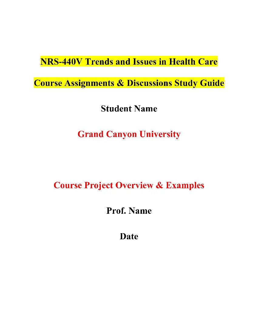 NRS-440V Trends and Issues in Health Care Course Assignments & Discussions Study Guide