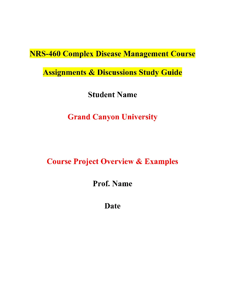 NRS-460 Complex Disease Management Course Assignments & Discussions Study Guide