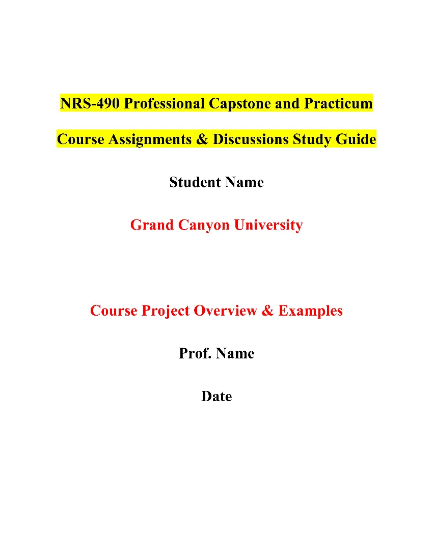 NRS-490 Professional Capstone and Practicum Course Assignments & Discussions Study Guide