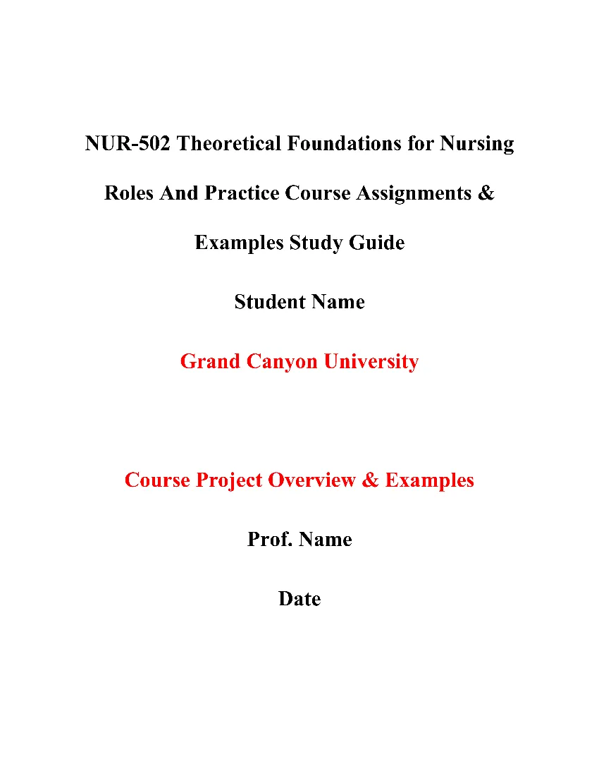 NUR-502 Theoretical Foundations for Nursing Roles And Practice Course Assignments & Examples Study Guide