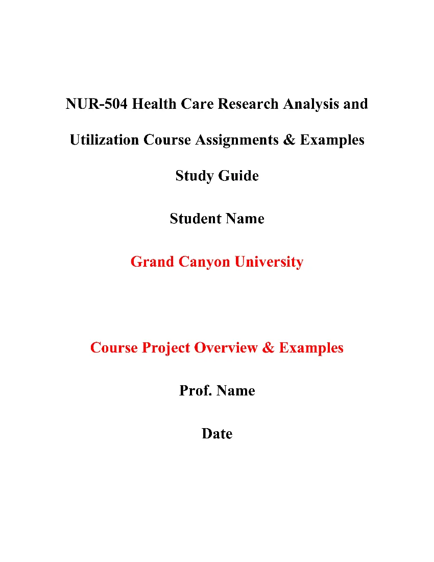 NUR-504 Health Care Research Analysis and Utilization Course Assignments & Examples Study Guide