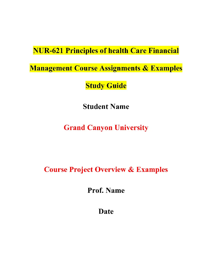NUR-621 Principles of health Care Financial Management Course Assignments & Examples Study Guide