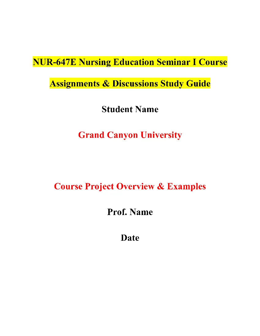 NUR-647E Nursing Education Seminar I Course Assignments & Discussions Study Guide