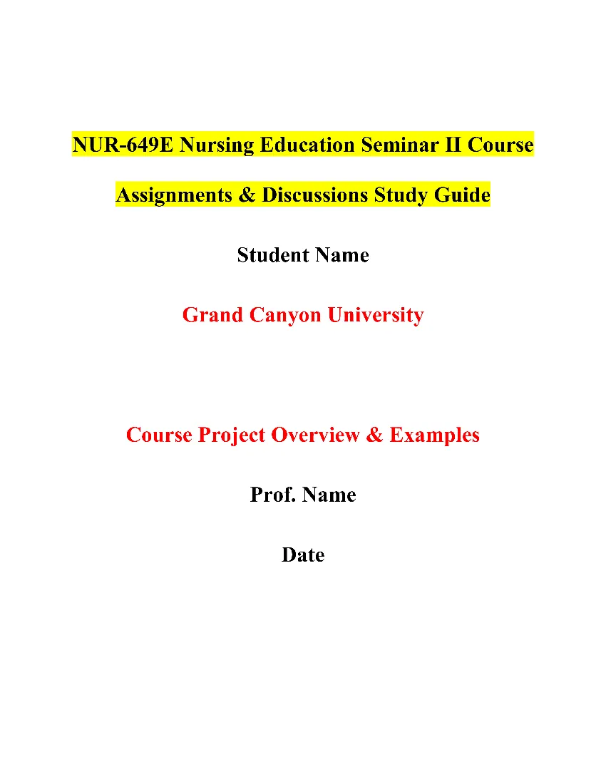 NUR-649E Nursing Education Seminar II Course Assignments & Discussions Study Guide