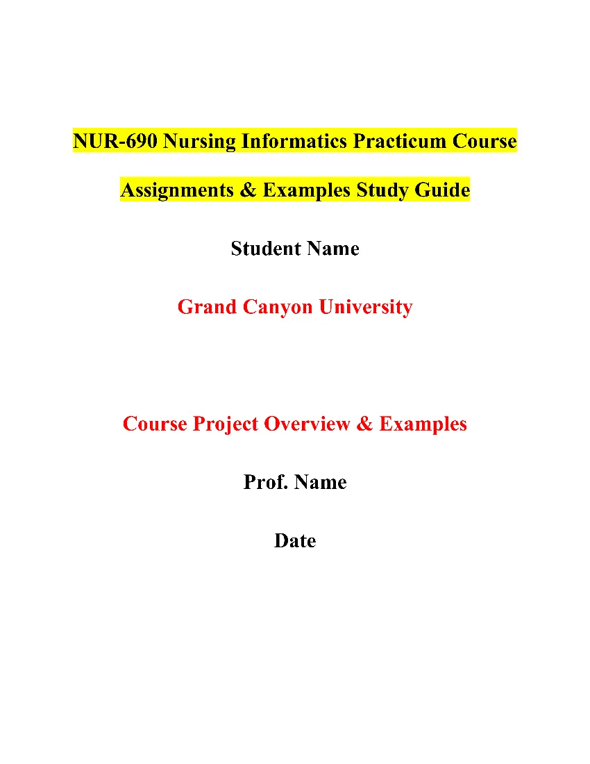 NUR-690 Nursing Informatics Practicum Course Assignments & Examples Study Guide