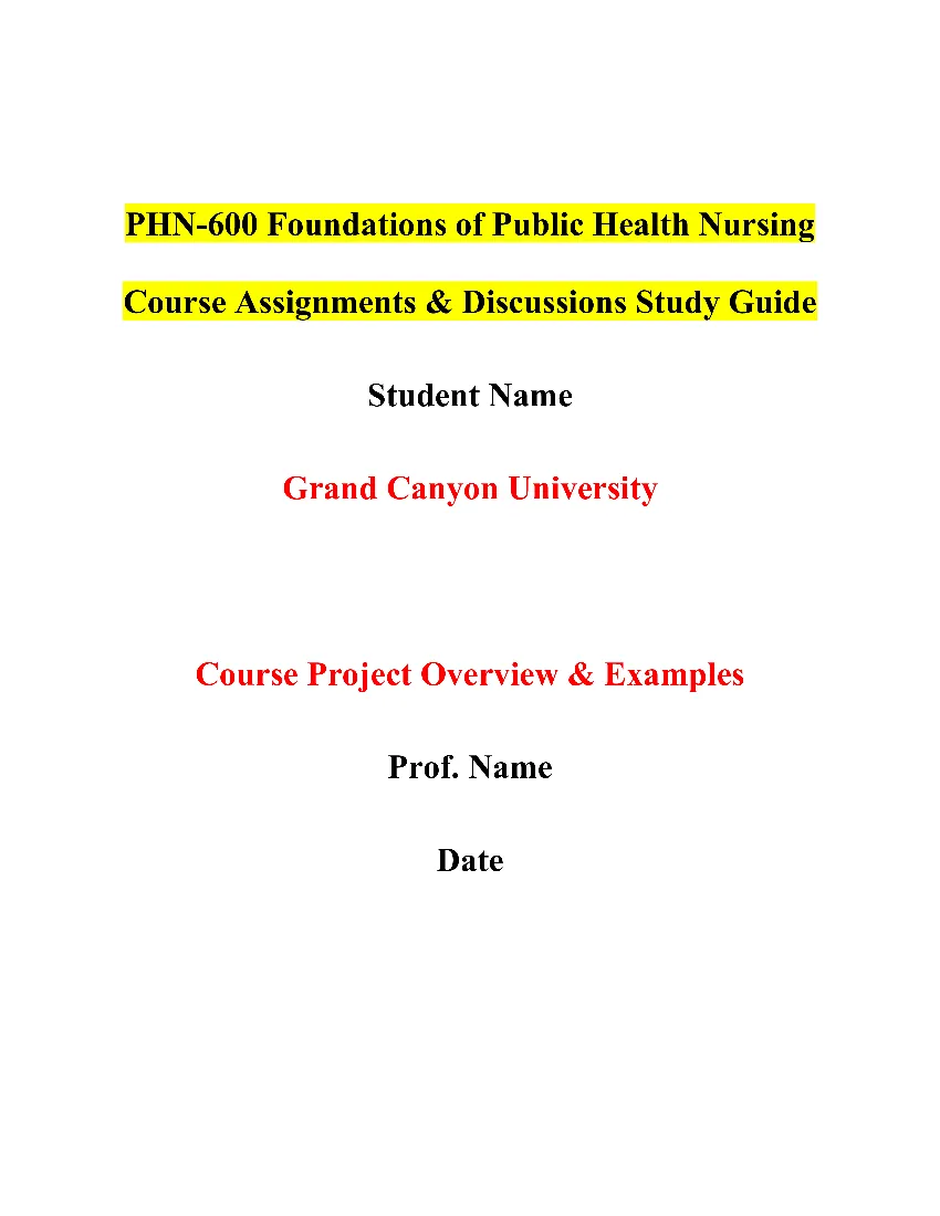 PHN-600 Foundations of Public Health Nursing Course Assignments & Discussions Study Guide