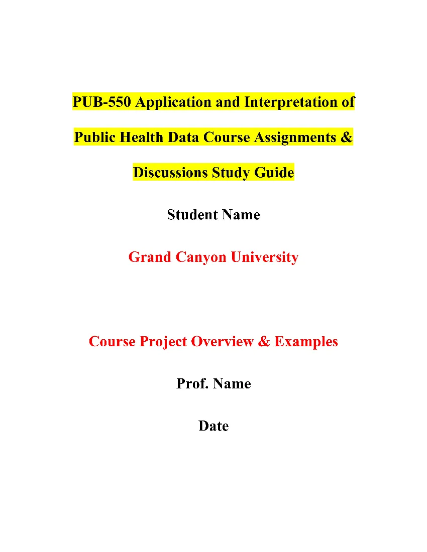 PUB-550 Application and Interpretation of Public Health Data Course Assignments & Discussions Study Guide