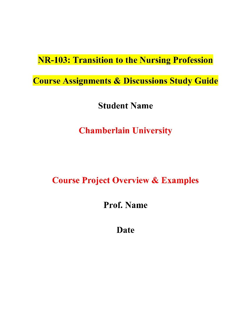 NR-103: Transition to the Nursing Profession Course Assignments & Discussions Study Guide