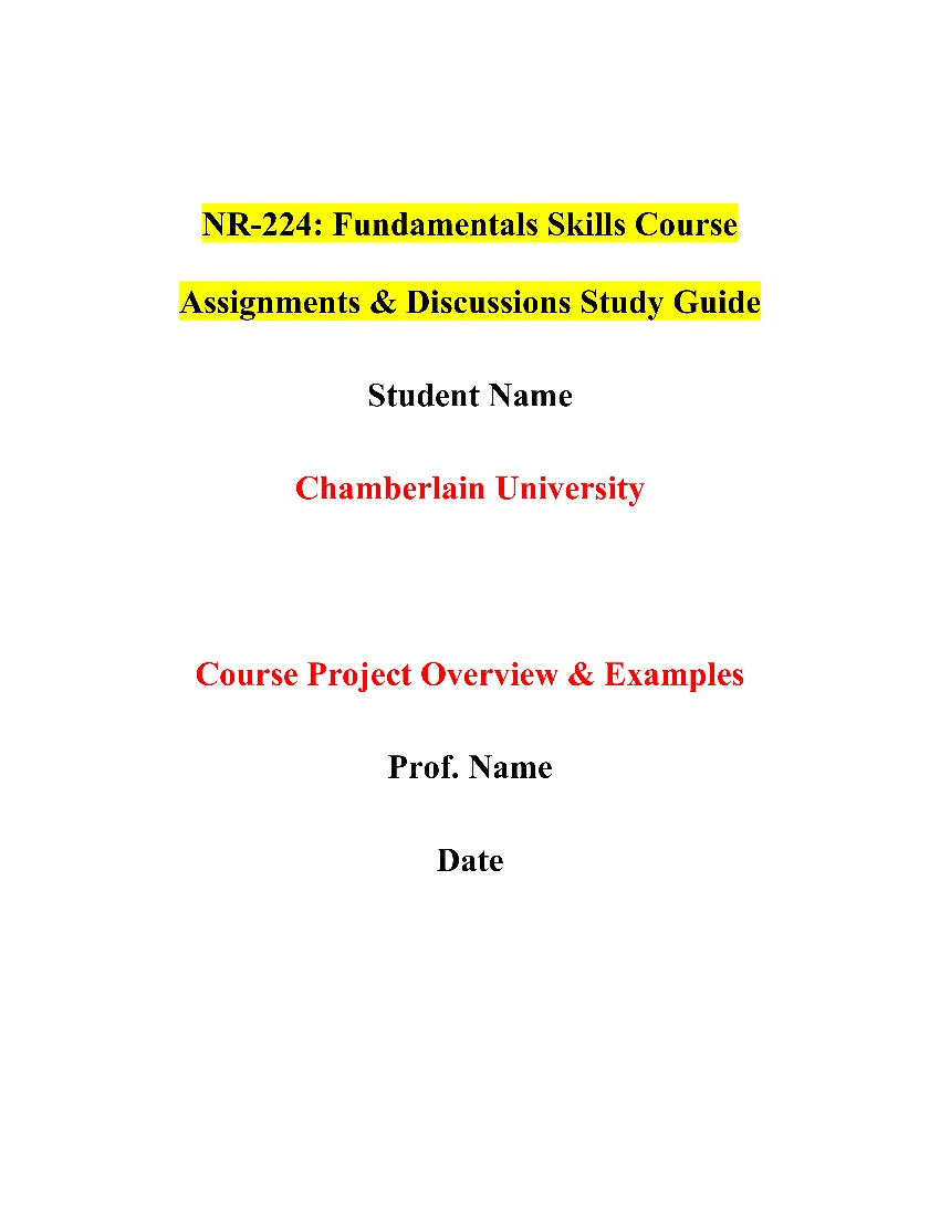 NR-224: Fundamentals Skills Course Assignments & Discussions Study Guide