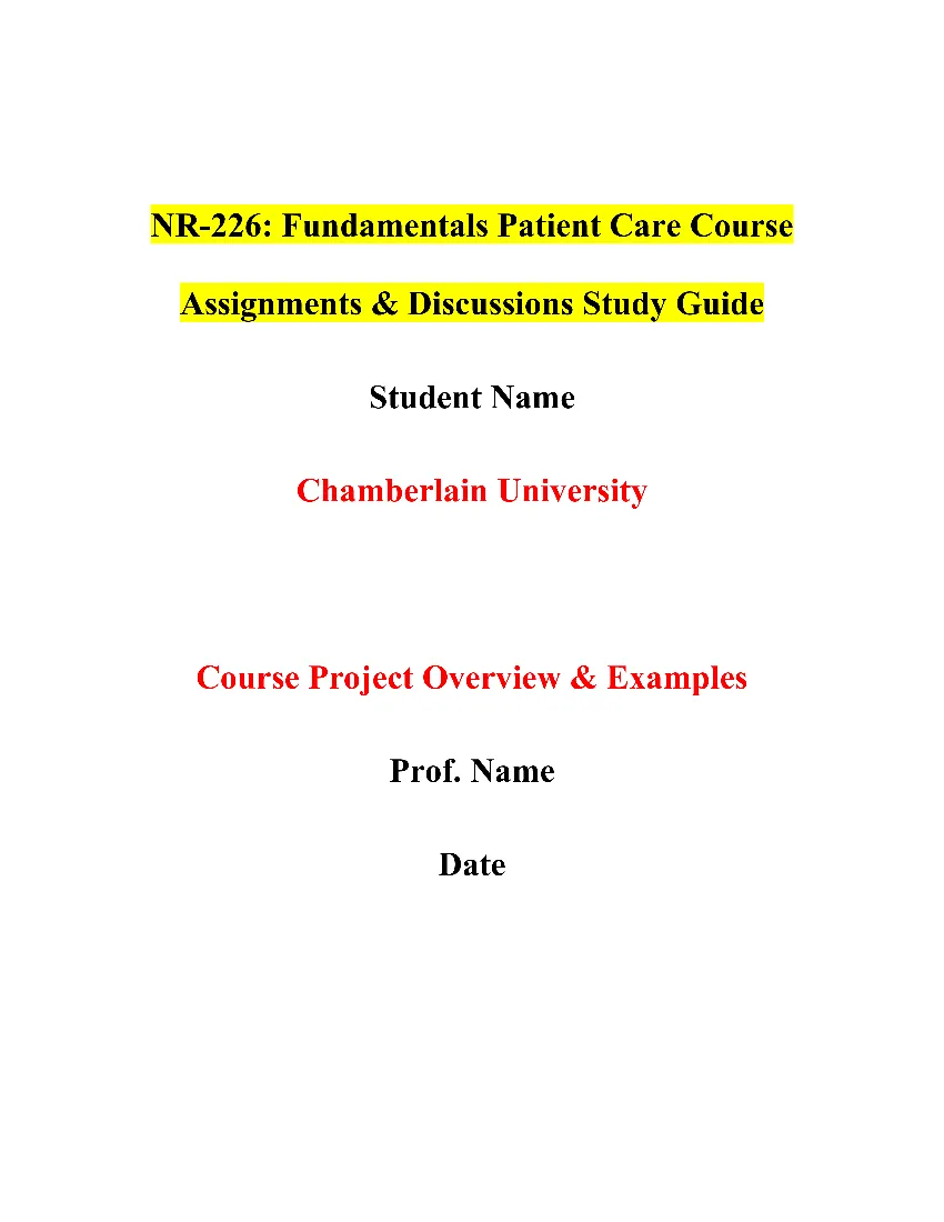 NR-226: Fundamentals Patient Care Course Assignments & Discussions Study Guide