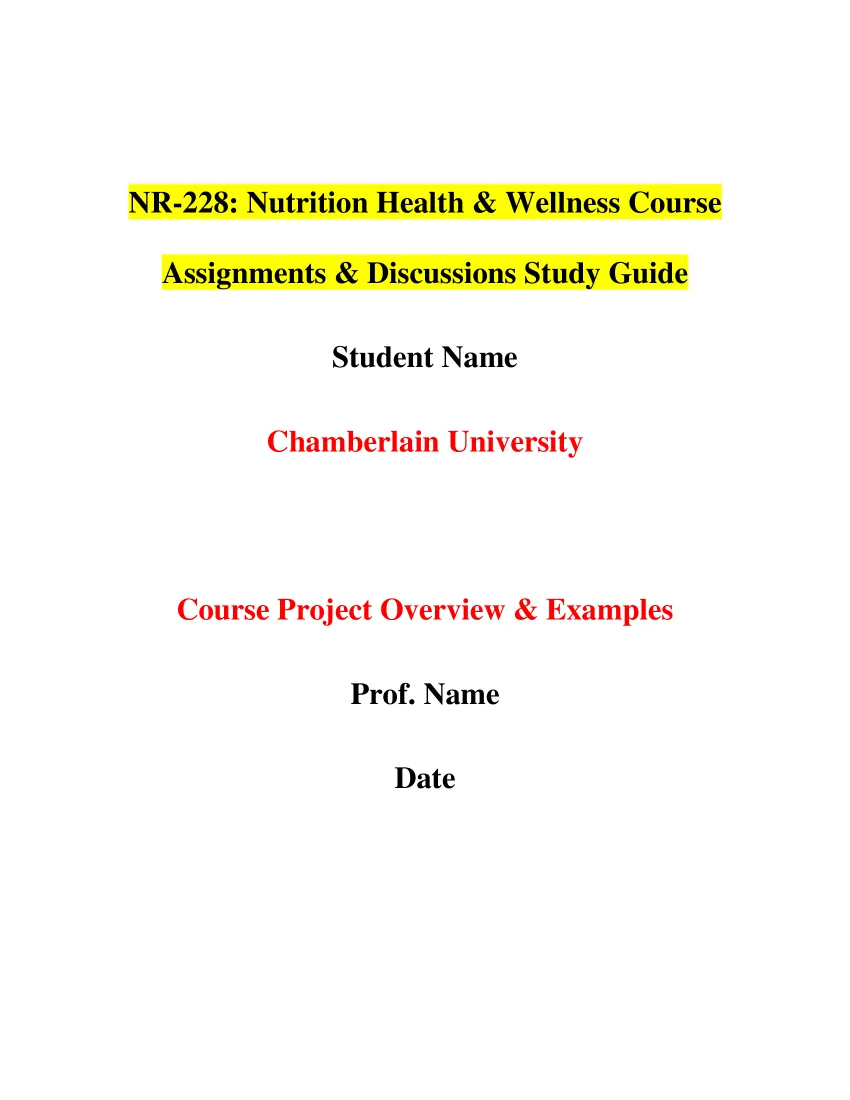 NR-228: Nutrition Health & Wellness Course Assignments & Discussions Study Guide