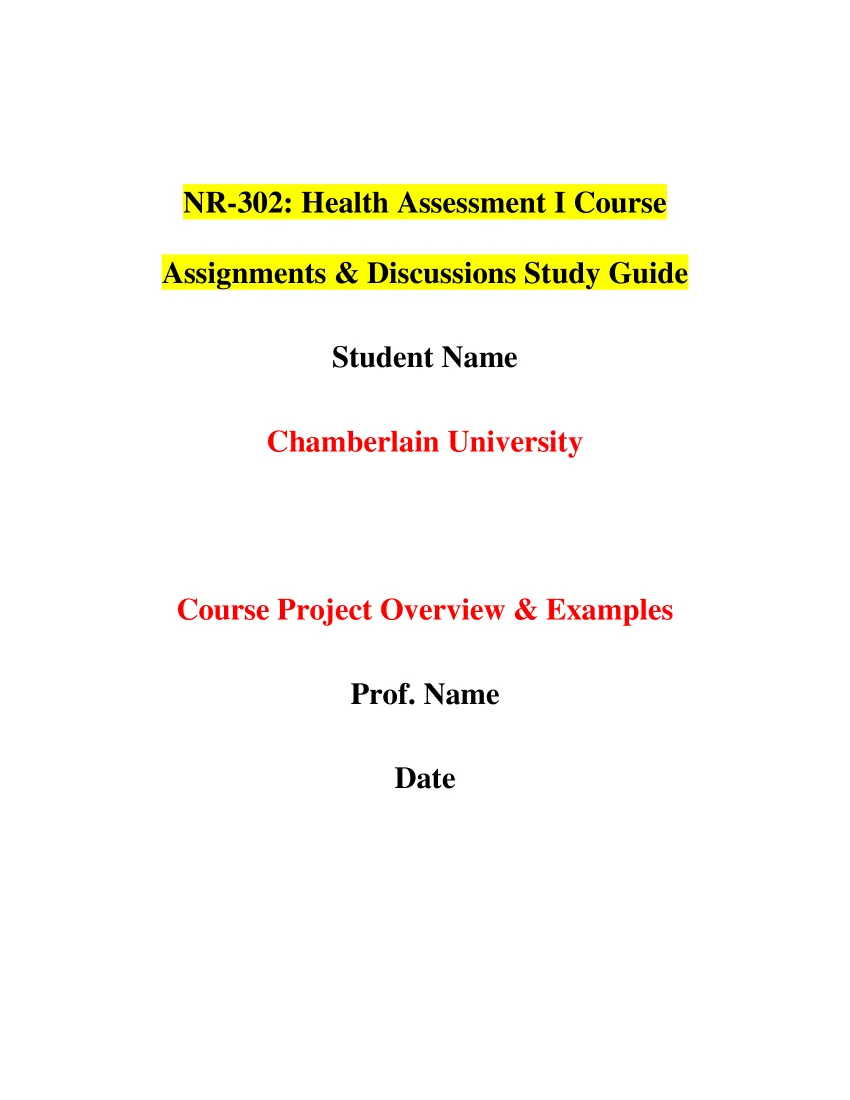 NR-302: Health Assessment I Course Assignments & Discussions Study Guide