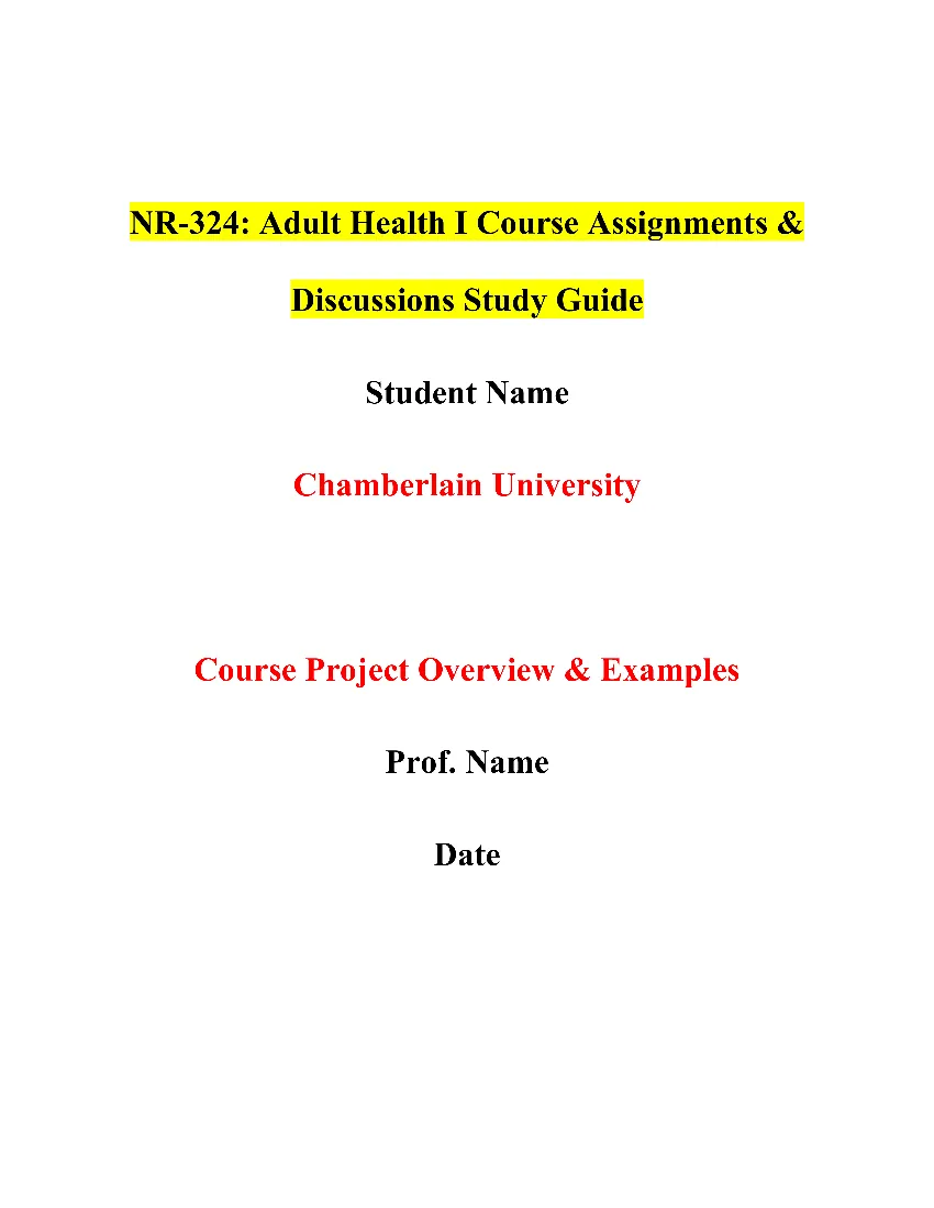 NR-324: Adult Health I Course Assignments & Discussions Study Guide