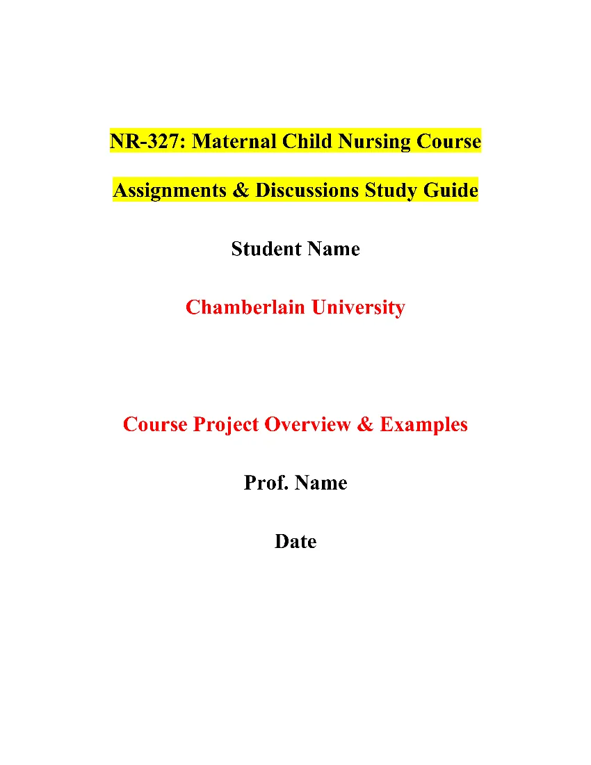 NR-327: Maternal Child Nursing Course Assignments & Discussions Study Guide