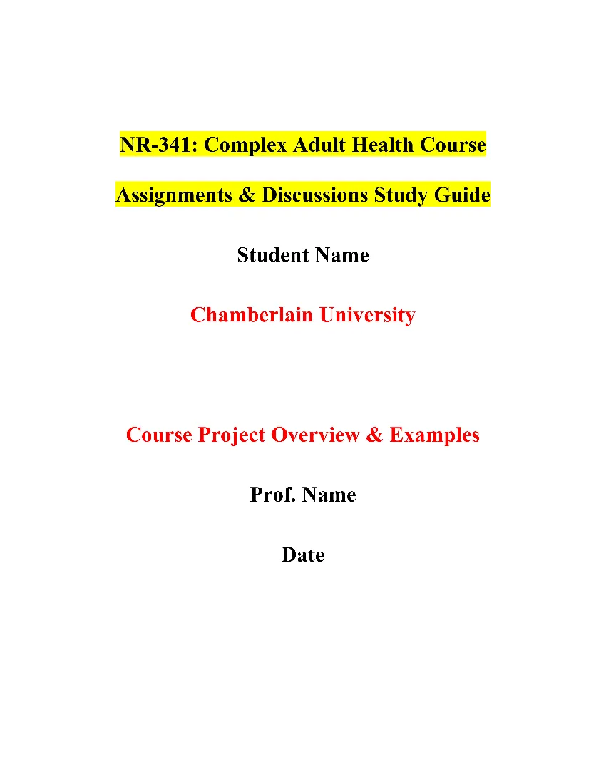 NR-341: Complex Adult Health Course Assignments & Discussions Study Guide