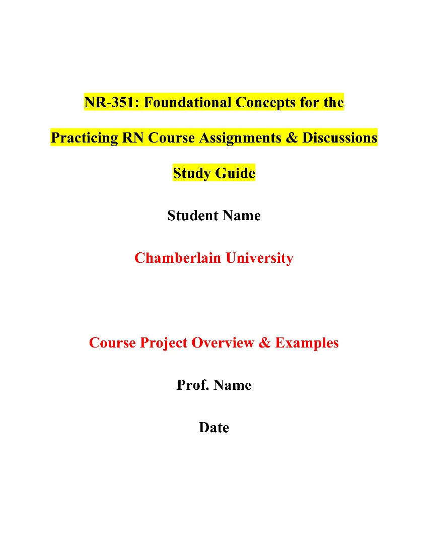 NR-351: Foundational Concepts for the Practicing RN Course Assignments & Discussions Study Guide