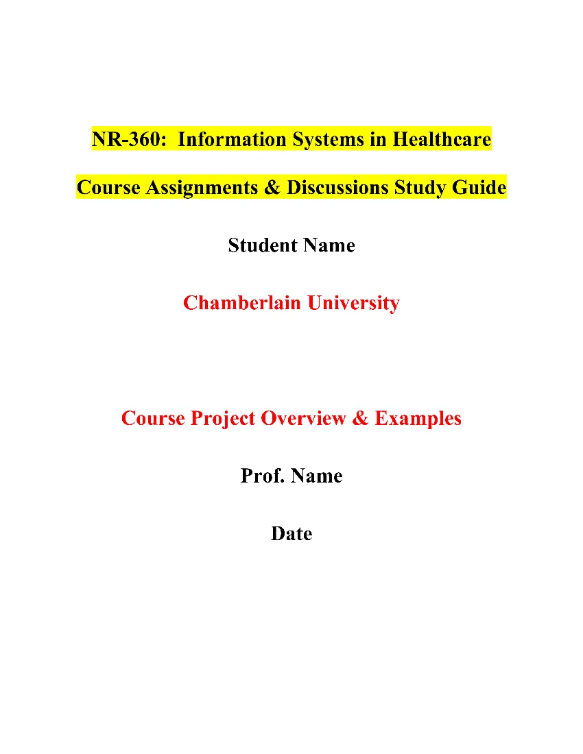 NR-360:  Information Systems in Healthcare Course Assignments & Discussions Study Guide