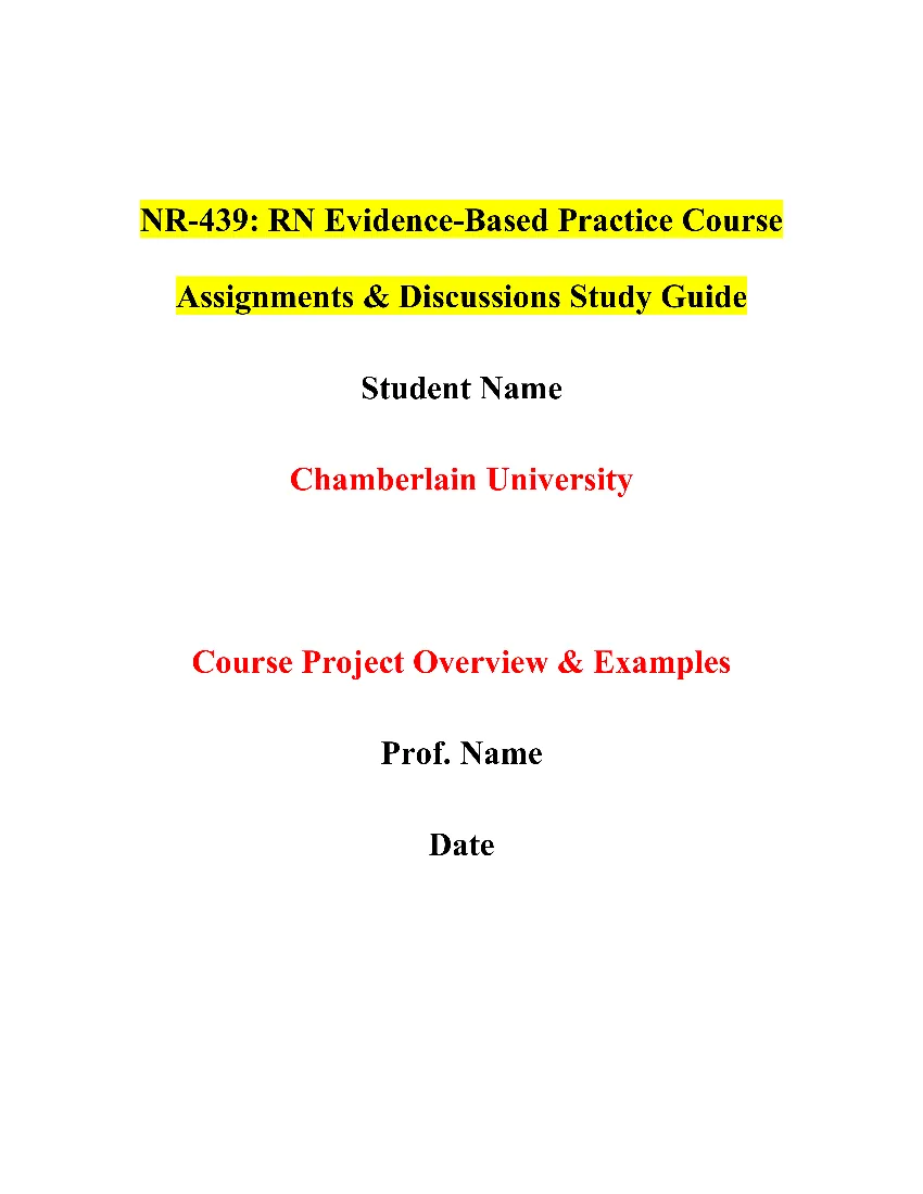 NR-439: RN Evidence-Based Practice Course Assignments & Discussions Study Guide