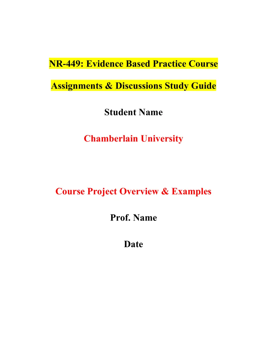 NR-449: Evidence Based Practice Course Assignments & Discussions Study Guide