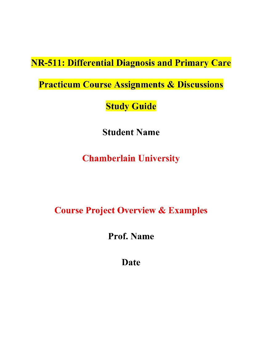 NR-511: Differential Diagnosis and Primary Care Practicum Course Assignments & Discussions Study Guide