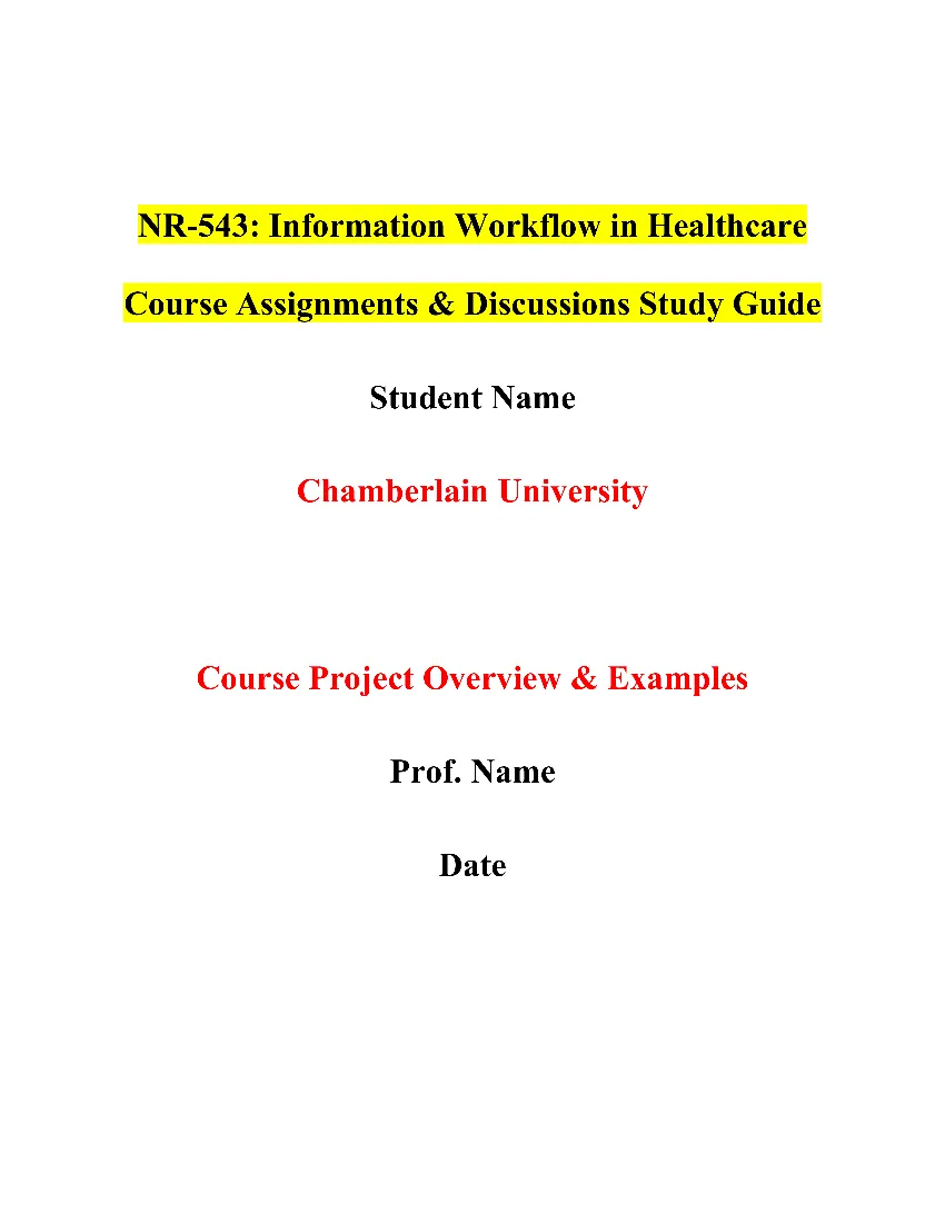 NR-543: Information Workflow in Healthcare Course Assignments & Discussions Study Guide