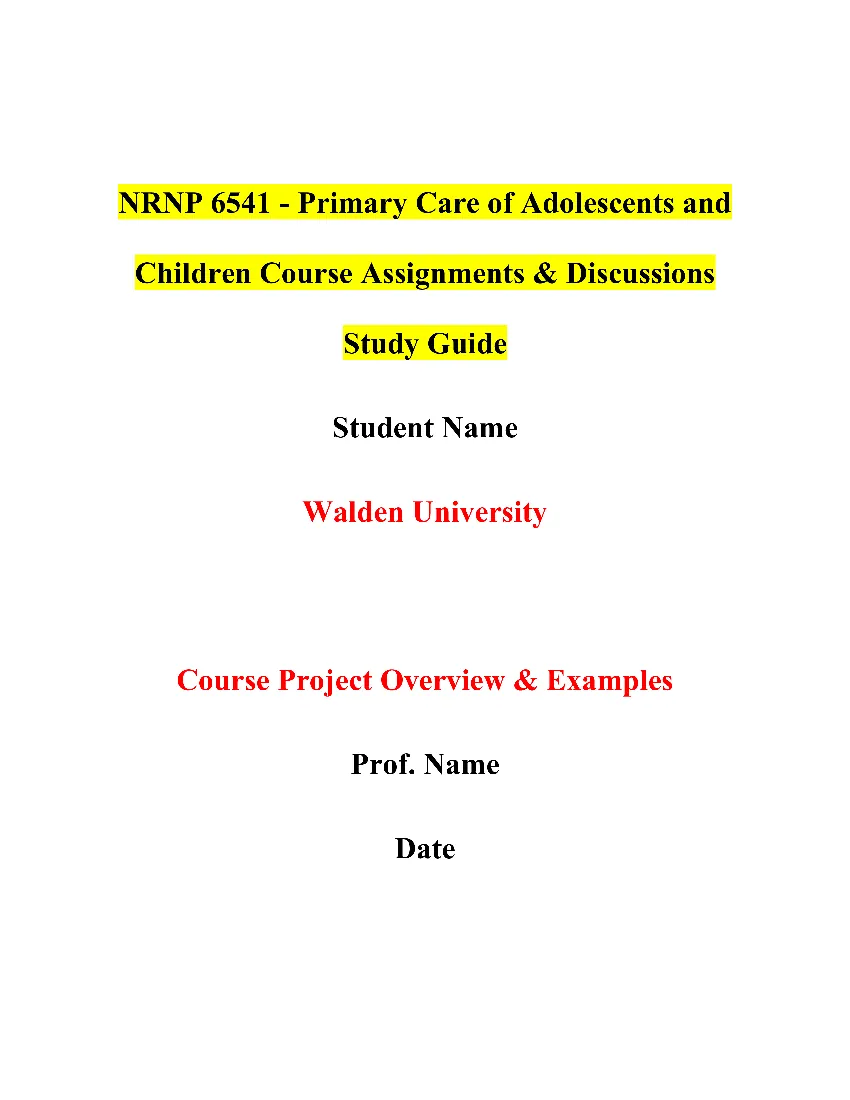 NRNP 6541 - Primary Care of Adolescents and Children Course Assignments & Discussions Study Guide