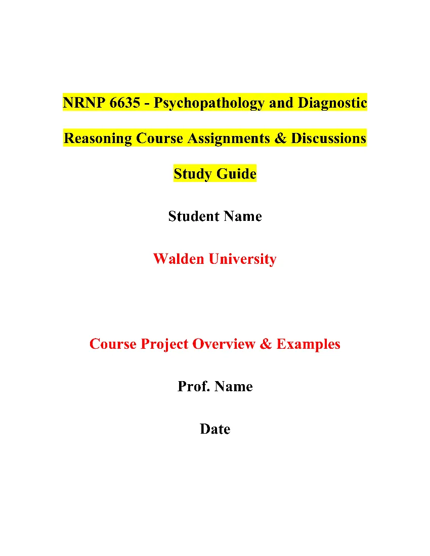 NRNP 6635 - Psychopathology and Diagnostic Reasoning Course Assignments & Discussions Study Guide