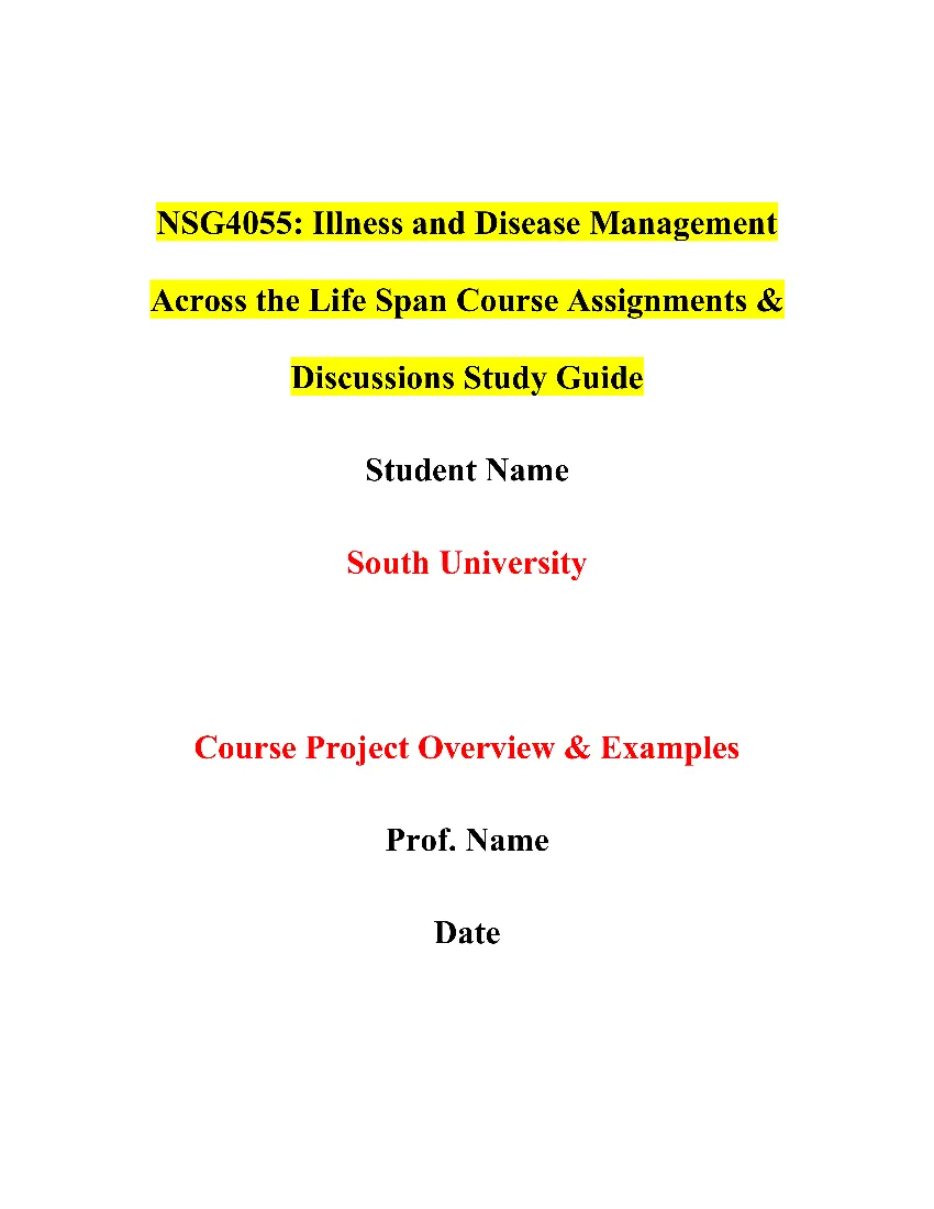 NSG4055 Illness and Disease Management Across the Life Span Course Assignments & Discussions Study Guide