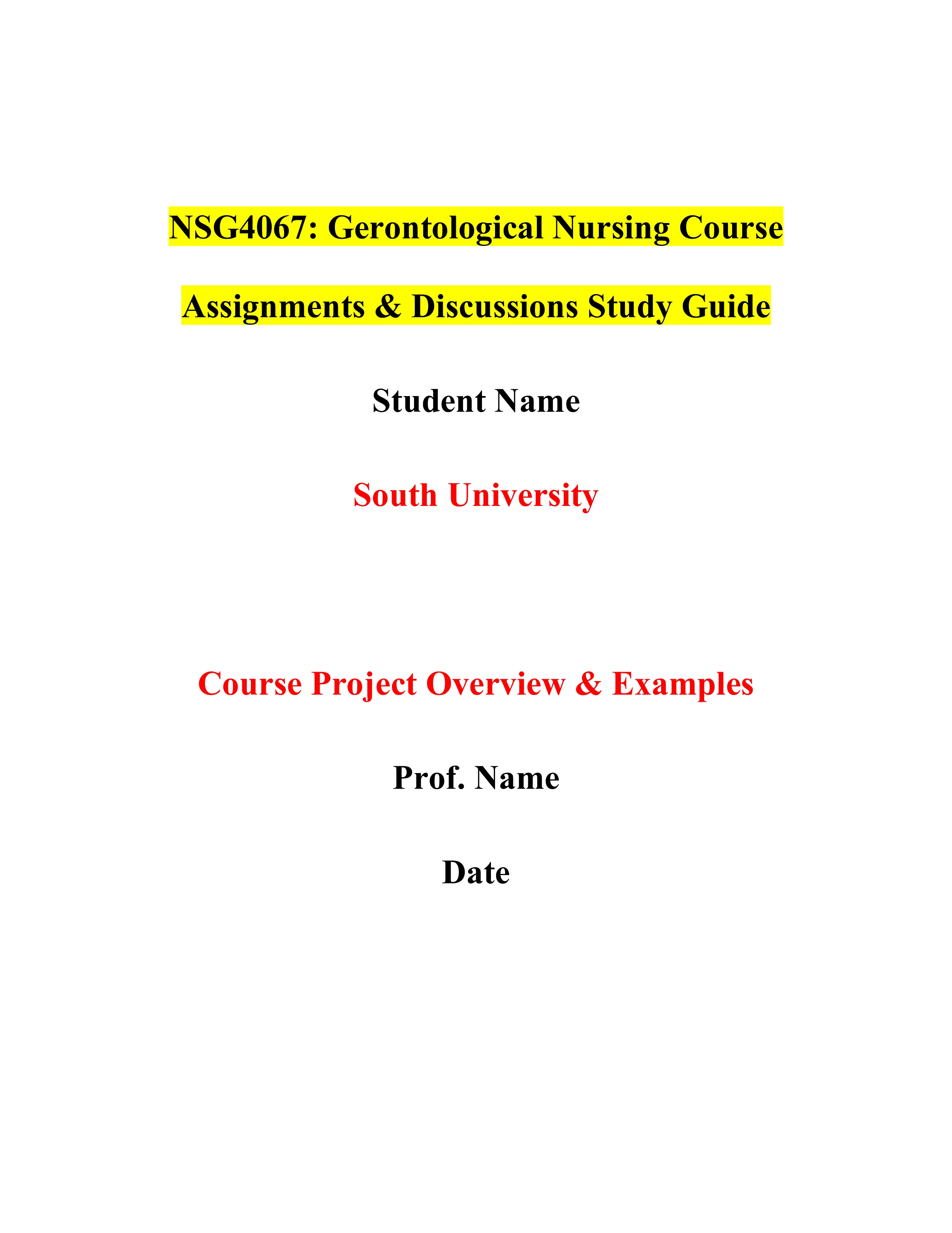 NSG4067: Gerontological Nursing Course Assignments & Discussions Study Guide