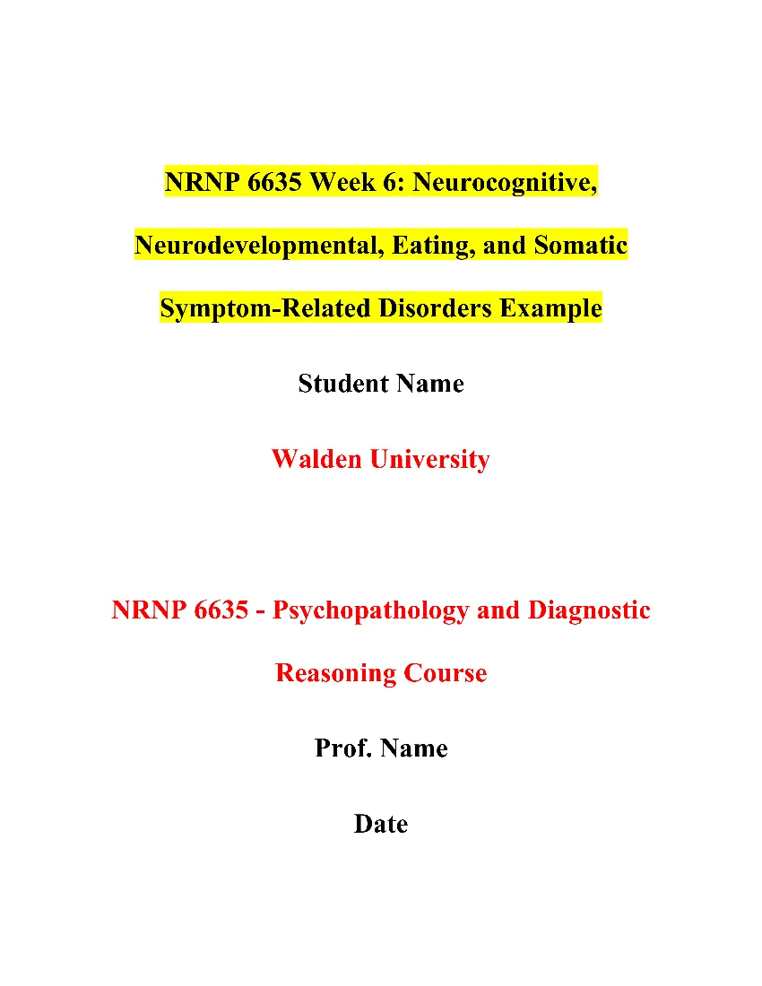 NRNP 6635 Week 6: Neurocognitive, Neurodevelopmental, Eating, and Somatic Symptom-Related Disorders Example