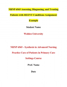 NRNP 6565 Assessing Diagnosing and Treating Patients with HEENT Conditions Assignment Example